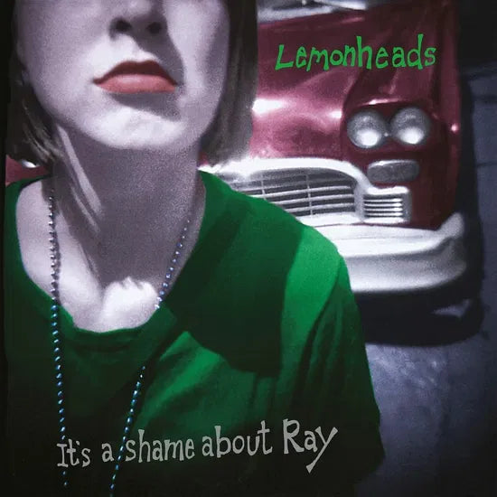 Lemonheads - Its a Shame About Ray