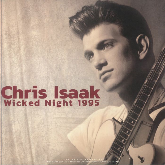 Chris Isaak - Wicked Night 1995