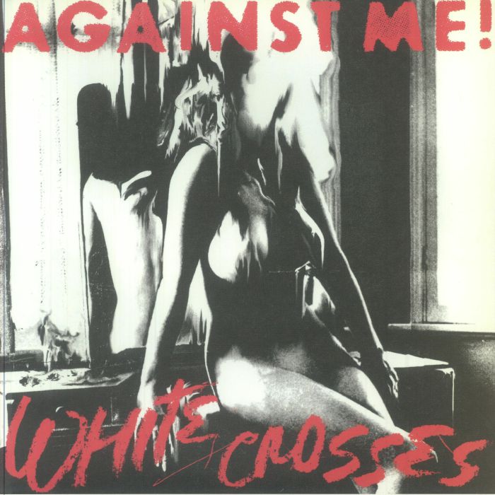 Against Me! - White Crosses