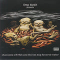 Limp Bizkit - Chocolate Starfish and the Hotdog Flavored Water