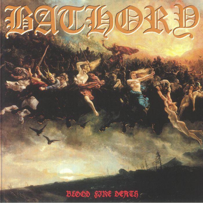 Bathory - Blood Fire Death
