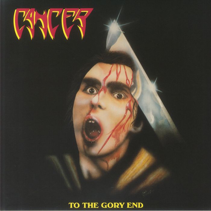 Cancer - To The Gory End
