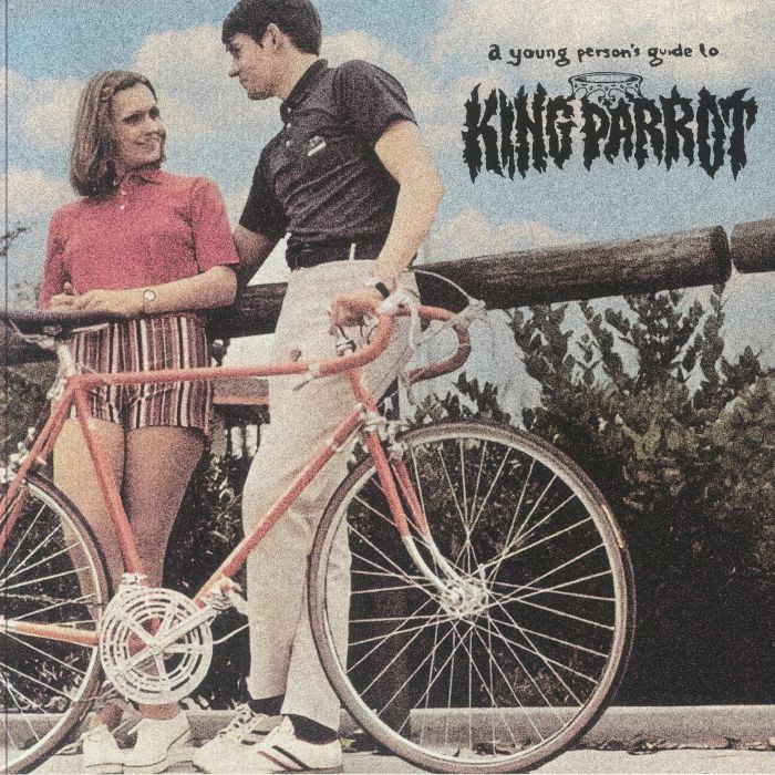 King Parrot - A Young Person's Guide To king Parrot