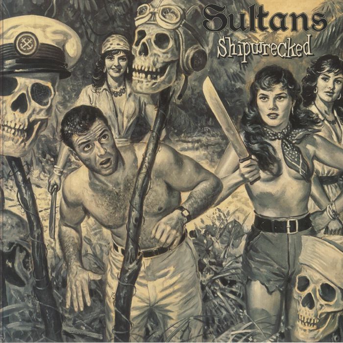 Sultans, The - Shipwrecked