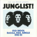 Various - Junglist!: Old Skool Ragga D&B Jungle 1993-95