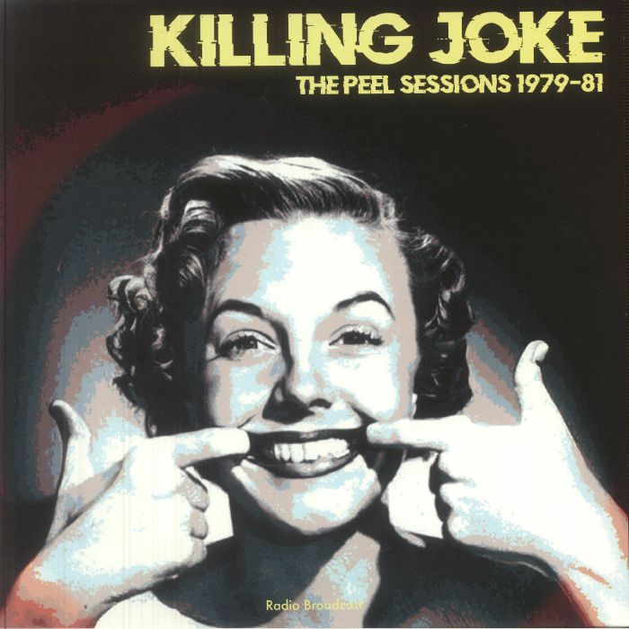 Killing Joke - The Peel Sessions 1979-81