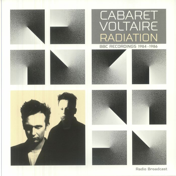 Cabaret Voltaire - Radiation: BBC Recordings 1984-1986