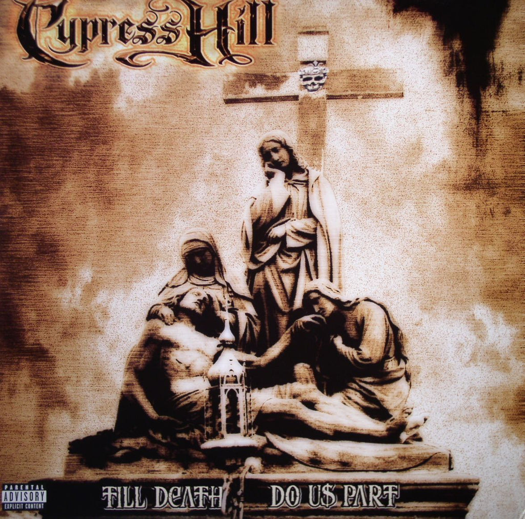Cypress Hill - Till Death Do Us Part