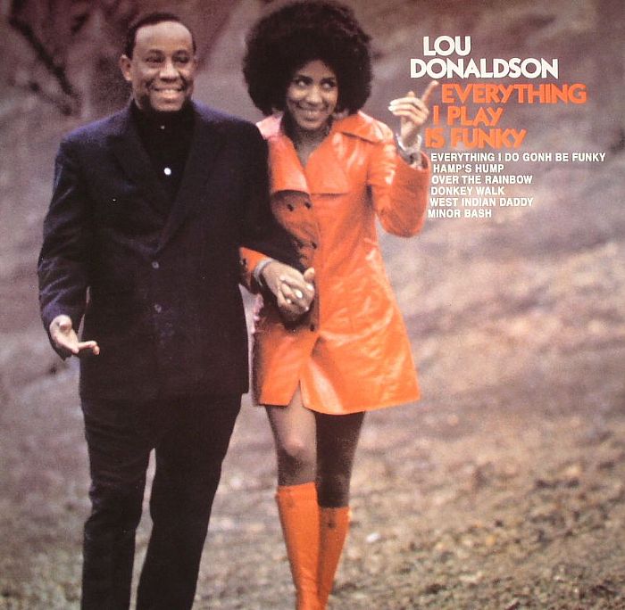 Lou Donaldson - Everything I Play is Funky