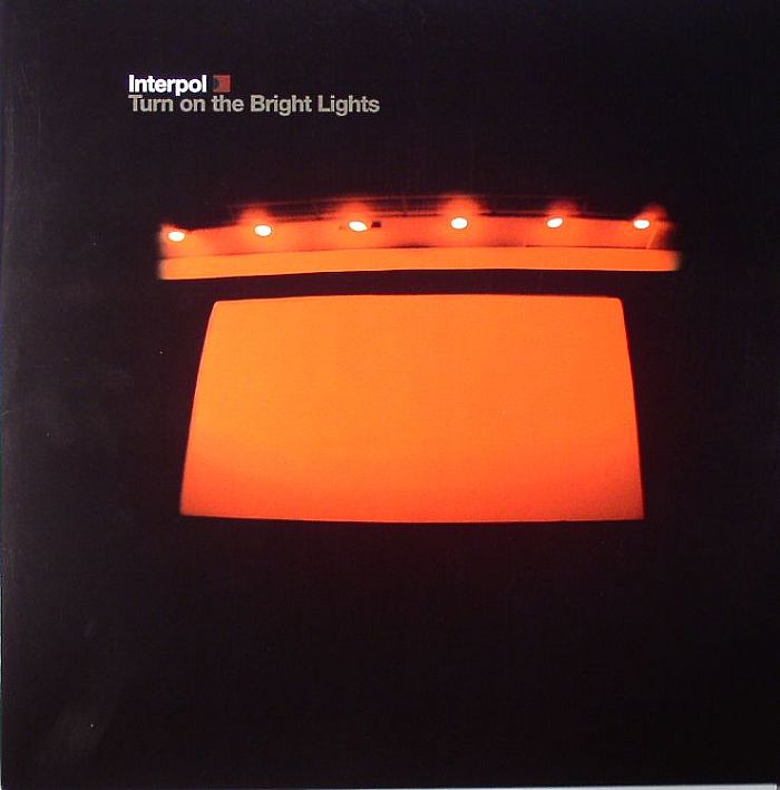 Interpol - Turn on the Bright Lights