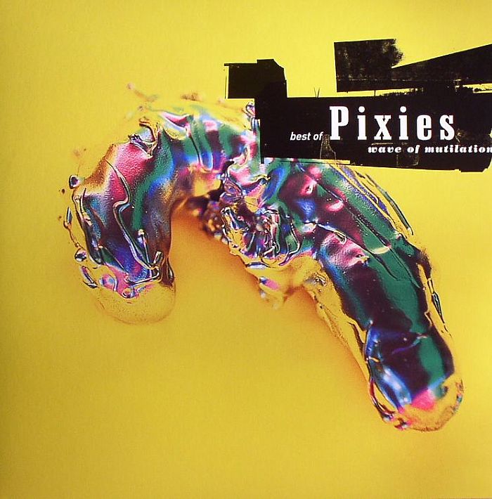 Pixies, The - Wave of Mutilation The Best Of