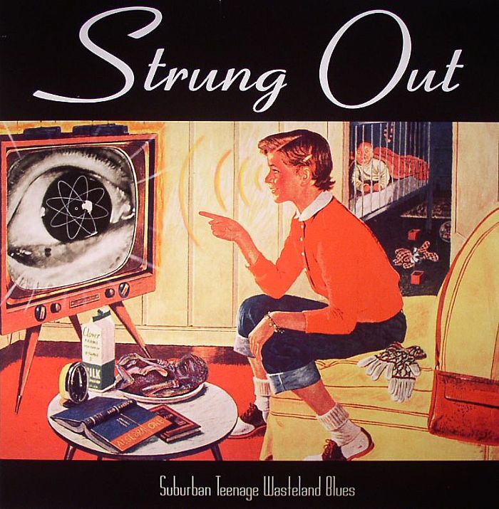 Strung Out - Suburban Teenage Wasteland