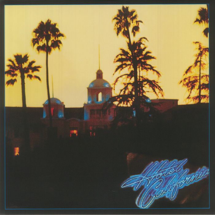 Eagles - Hotel California