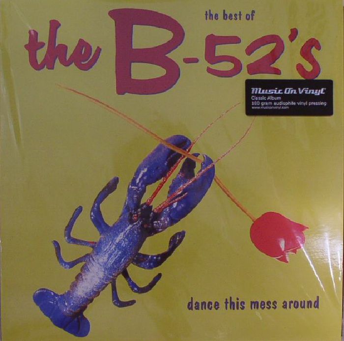 B52's, The - The Best Of The B52's: Dance This Mess Around