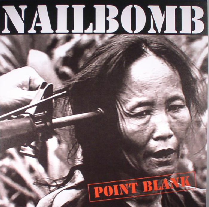 Nailbomb - Point Blank