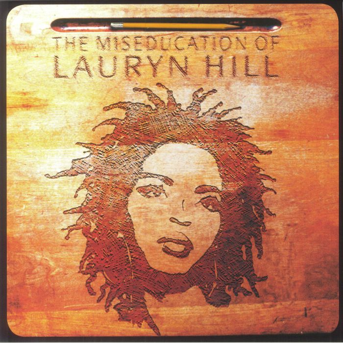 Lauryn Hill - The Miseducation of Lauryn Hill