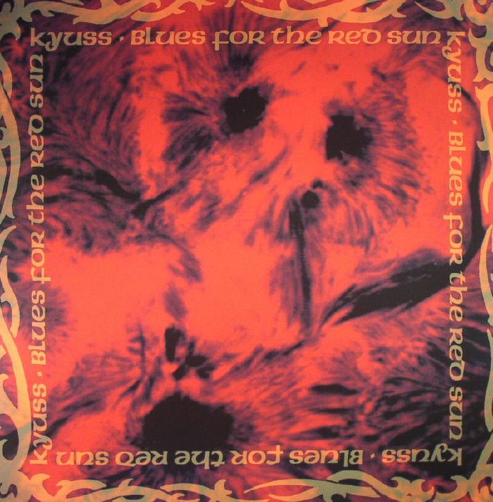 Kyuss - Blues for the Red Sun
