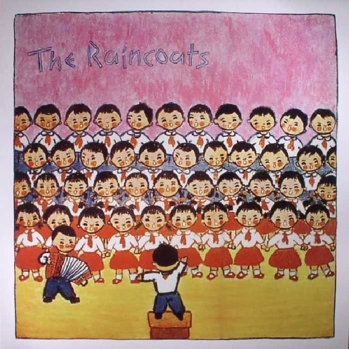 Raincoats, The - The Raincoats