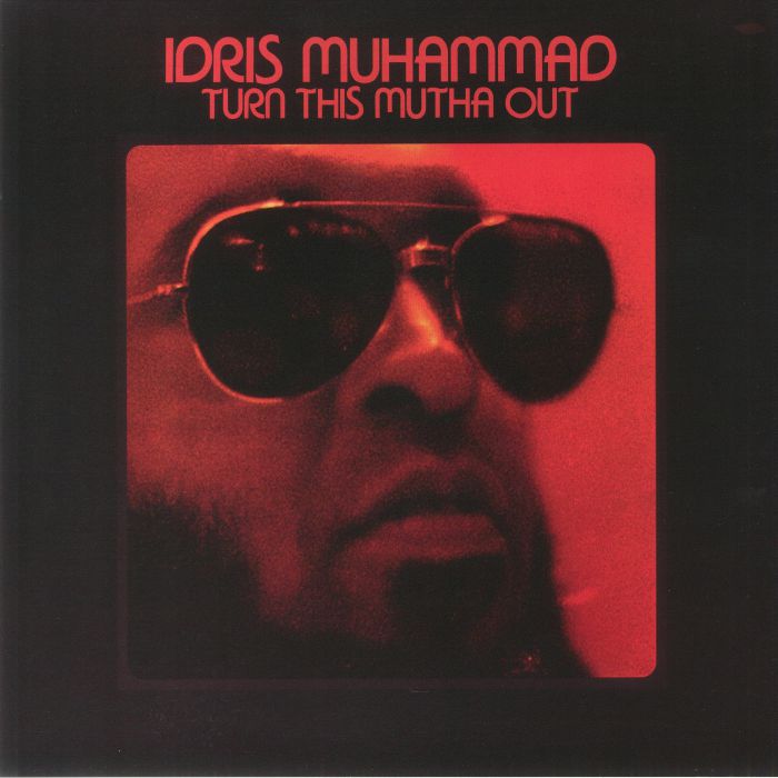 Idris Muhammad - Turn This Mutha Out