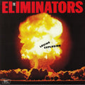 Eliminators, The - Loving Explosion