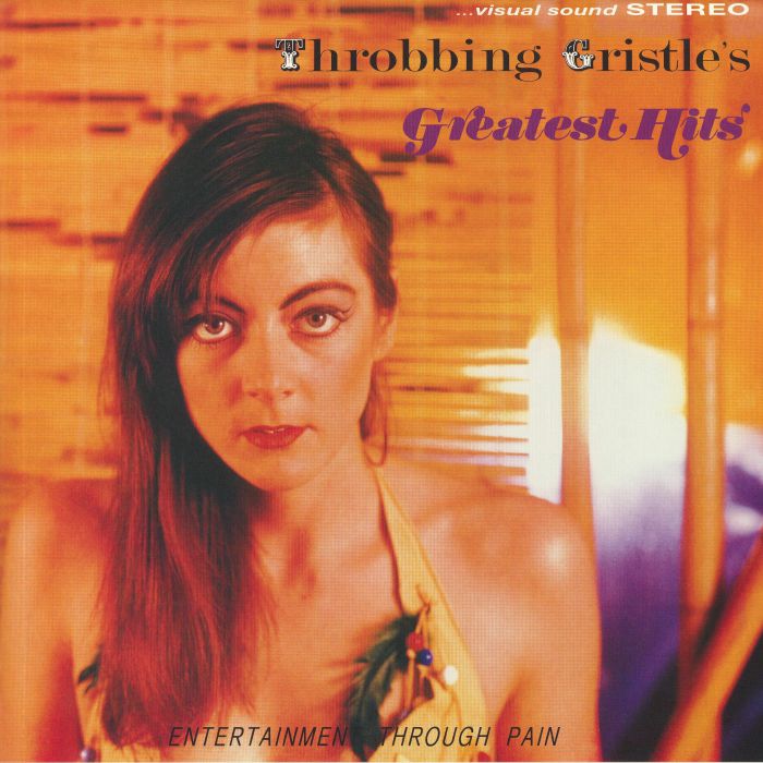 Throbbing Gristle - Greatest Hits: Entertainment Through Pain