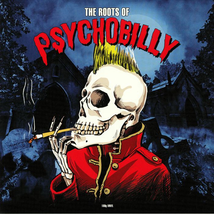 Various - The Roots of Psychobilly