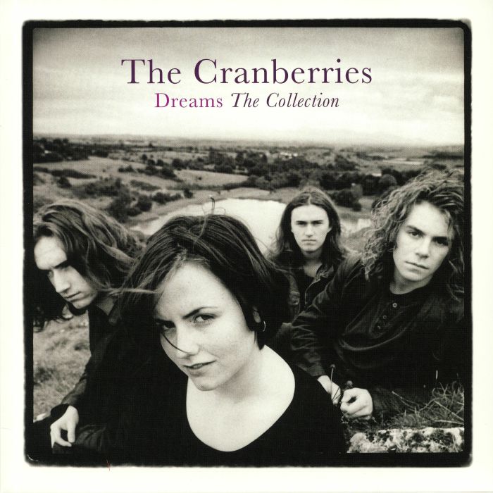 Cranberries, The - Dreams: the Collection