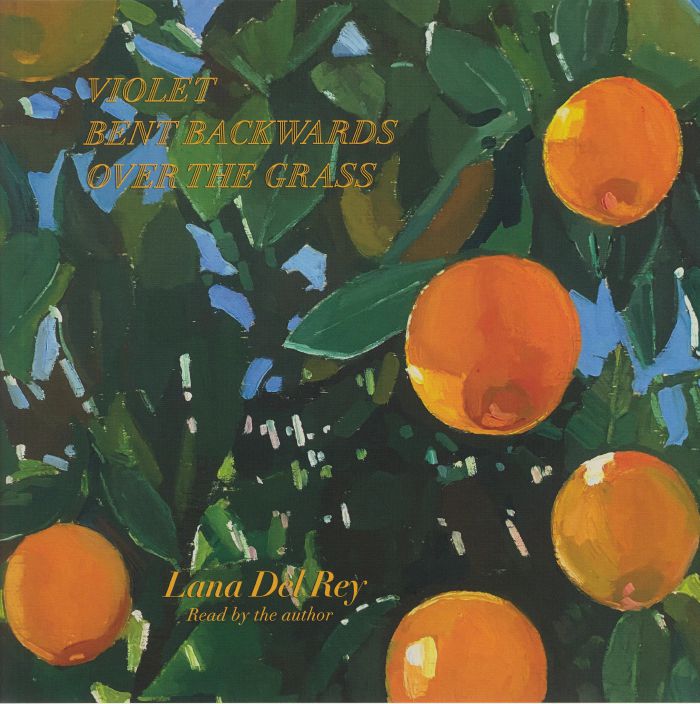 Lana Del Rey - Violet Bent Backwards Over The Grass