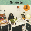 Smarts - Who Needs Smarts Anyway?