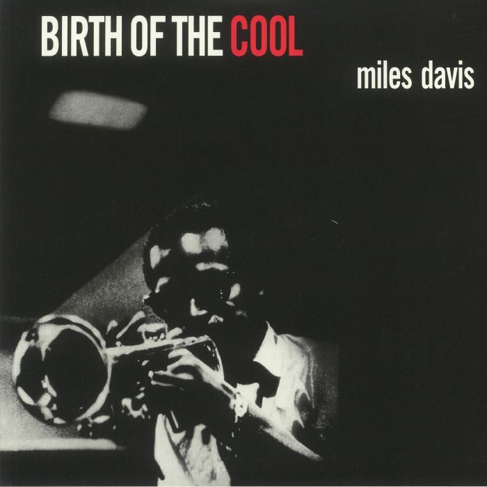 Miles Davis - Birth of The Cool
