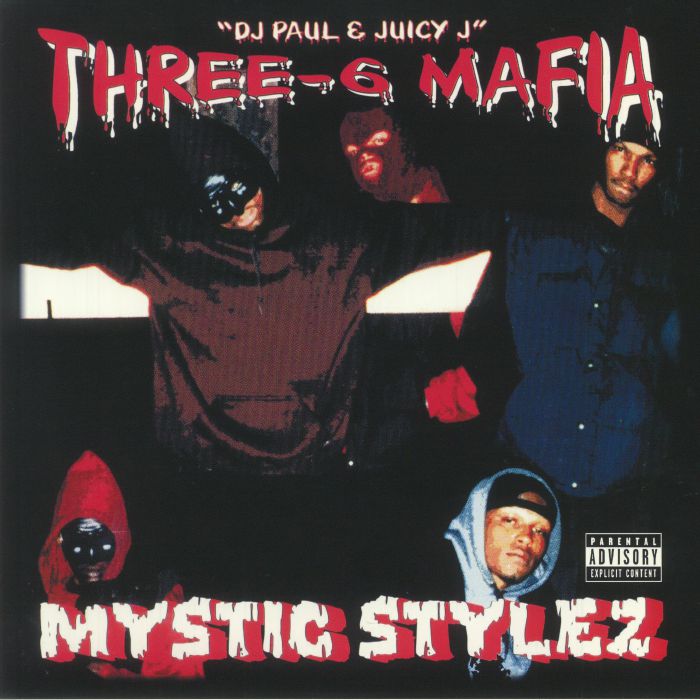 Three 6 Mafia - Mystic stylez
