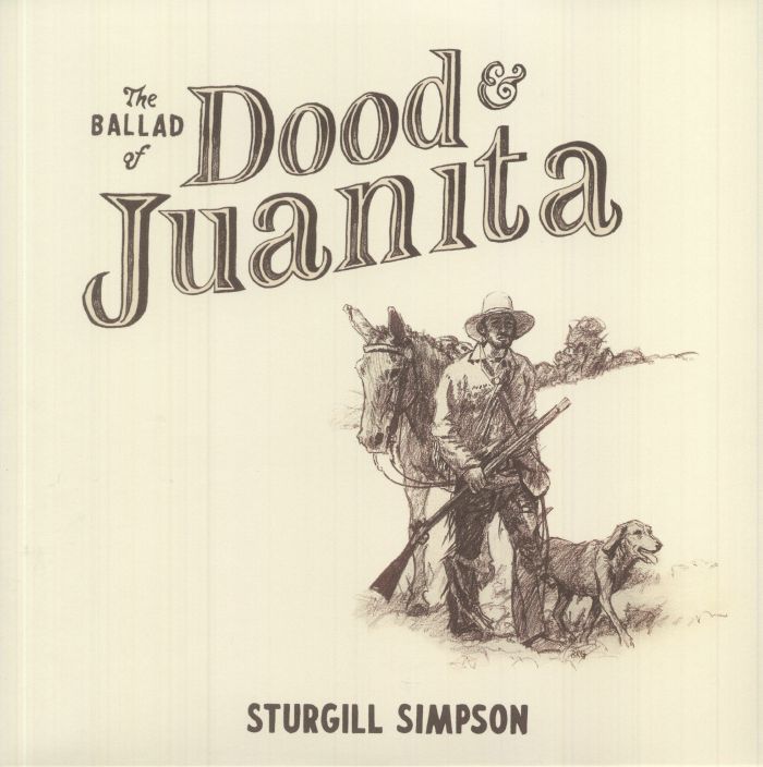 Sturgill Simpson - The Ballad of Dood and Juanita