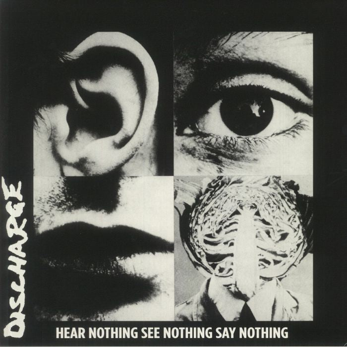 Discharge - Hear Nothing, Say Nothing