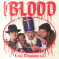 Blood, The - Total Magalomania