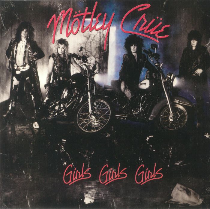 Motley Crue - Girls Girls Girls