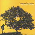 Jack Johnson - In Between Dreams