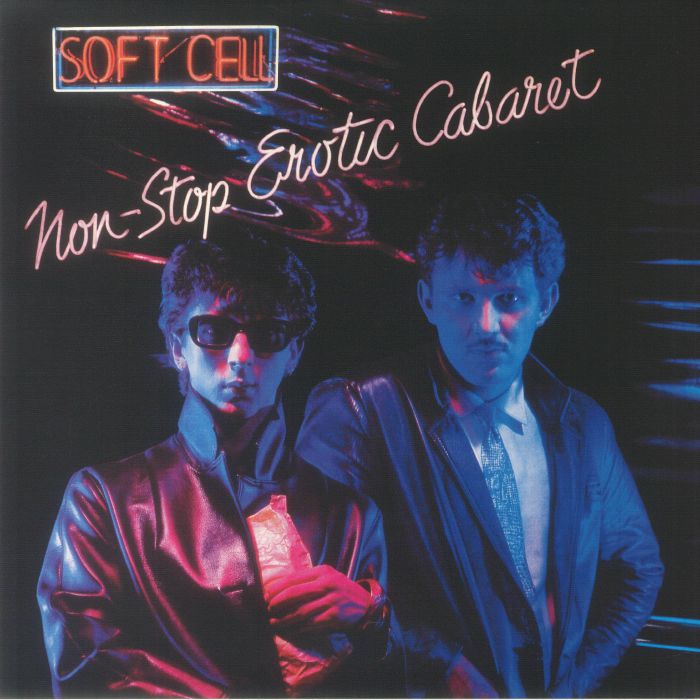 Soft Cell - Non Stop Erotic Cabaret