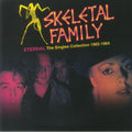 Skeletal Family - Eternal: The Singles Collection 1982-1984