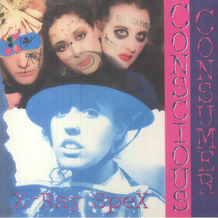 X Ray Spex - Conscious Consumer