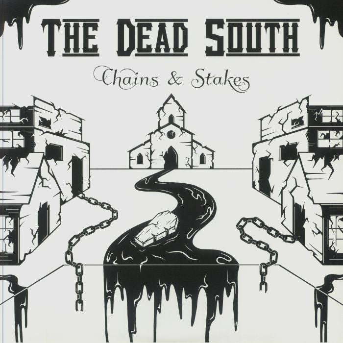 Dead South, The - Chains and Stakes