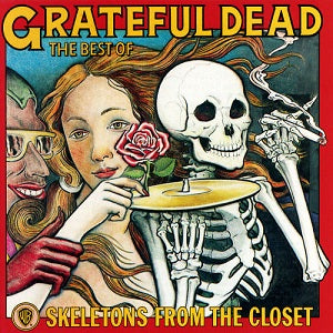 Grateful Dead - Skeletons From The Closet